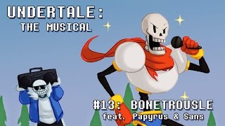 Undertale the Musical  Bonetrousle [upl. by Laeahcim711]