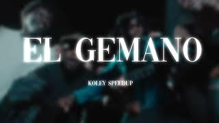 GENEZIO  EL GEMANO ft LA MANO Speed Up [upl. by Giannini]