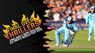 Final Over Thrillers England v New Zealand  CWC 2019 [upl. by Anomar]