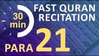 Para 21 Fast amp Beautiful Recitation of Quran Tilawat One Para in 30 Mins [upl. by Halliday]