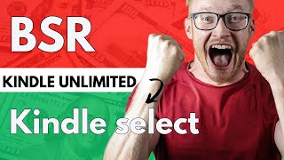 How to Understand Amazon KDP BSR Kindle Unlimited and KDP Select Logic [upl. by Hizar]