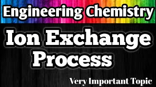 Ion Exchange Process l Deionization l Demineralization l Water Softening l Engineering Chemistry [upl. by Remas563]