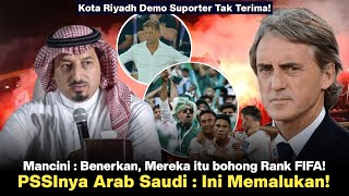 🔴 KOTA RIYADH DEMO SUPORTER ARAB Omongan Mancini Akhirnya terbuka PSSInya Arab Marah Besar‼️ [upl. by Asilet759]