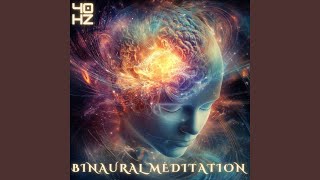 Harmonic Concentration 40 Hz Binaural Frequency [upl. by Land]