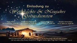 20231224  Heilig Abend Gottesdienst 16Uhr [upl. by Freddy]