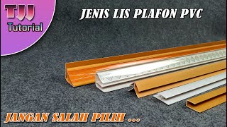 Jenis jenis lis plafon pvc [upl. by Nonnairb]