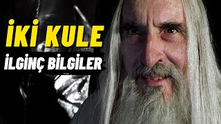 İki Kule Filmi Hakkında 28 Harika Bilgi [upl. by Aphrodite]