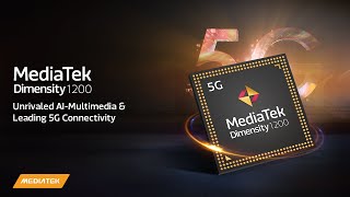 MediaTek Dimensity 1200  Unrivaled AIMultimedia amp Leading 5G Connectivity [upl. by Cheyney]