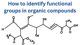 How to identify functional groups in organic compounds Organic Chemistry [upl. by Yretsym223]