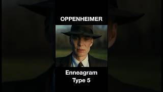 Oppenheimer’s Enneagram Type shorts [upl. by Neona461]