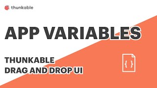 App Variables in Thunkable [upl. by Drisko733]