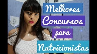 MELHORES CONCURSOS PARA NUTRICIONISTAS [upl. by Nitaf]