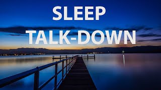 Sleep Talk Down to Lessen Anxiety amp Stress Sleep Well Fall Asleep Fast [upl. by Philo105]