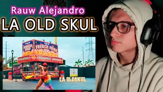 Rauw Alejandro  La Old Skul  REACCIÓN 🇨🇱 [upl. by Nahtnanhoj]