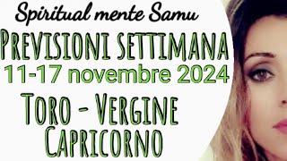 CAPRICORNO ♑ VERGINE ♍ TORO ♉ previsioni settimanali dal 11 al 17 novembre 2024🔮 [upl. by Sashenka933]