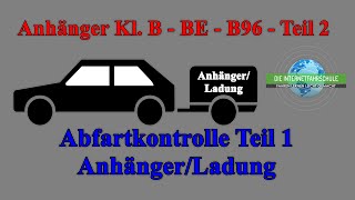 Anhängerausbildung  Abfahrtkontrolle Teil 13 AnhängerLadung Fahrstunde  Prüfungsfahrt [upl. by Anatsirhc]