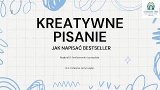 Lekcja 30  Ustalanie ceny książki  Kreatywne Pisanie Jak Napisać Bestseller PL [upl. by Chauncey]