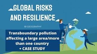 IB Geography Transboundary pollution affecting a large area  CASE STUDY [upl. by Olrak]