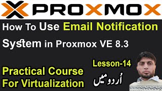 How To Use Email Notification System in Proxmox VE 83  Lesson14 [upl. by Akienaj]