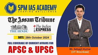 Newspaper Analysis for UPSC and APSC  28th October 2024  APSC and UPSC Exam Preparation  SPM IAS [upl. by Vahe]