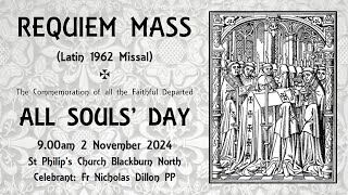 Requiem Mass Latin 1962 Missal  All Souls 2 November 2024 [upl. by Asiluj]