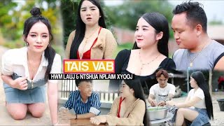 TAIS VAB  HWM LAUJ amp NTSHUAS NPLAIM XYOOJ NEW MV 2024 [upl. by Annabell]