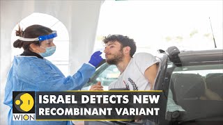 Report Combo strain Deltacron detected in Israel  Recombinant cases found in airport testing [upl. by Mil]