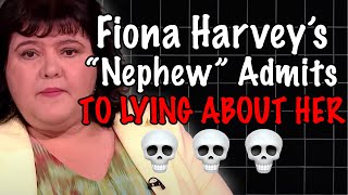 Fiona Harvey’s “NEPHEW” ADMITS To LYING About Her amp Her Going To Prison… [upl. by Zackariah]