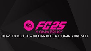 EA Sports FC 25  Modding Tutorial  How to delete and block official Gameplay Live Tuning Update [upl. by Prasad998]