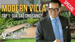 MODERN VILLA Tập 1  Thái Công sẽ sửa những gì [upl. by Sicular]