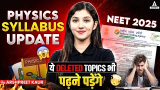 NEET 2025 Physics Syllabus Changes Deleted amp Newly Added Topic  Arshpreet Kaur [upl. by Behl]