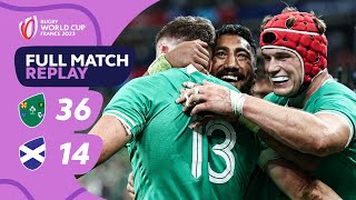 Irish quality defeats rivals  Ireland vs Scotland  Pool B  Rugby World Cup 2023 Full Match Replay [upl. by Elyad]