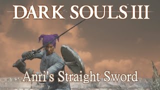 Anris Straight Sword Moveset Dark Souls 3 [upl. by Tray341]