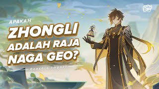 APAKAH ZHONGLI ADALAH RAJA NAGA GEO  GENSHIN IMPACT LORE [upl. by Alsworth]