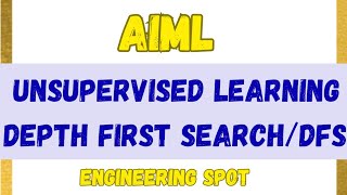 Depth First Search DFS unsupervisedlearning  Artificial Intelligence and Machine Learning AIML [upl. by Walter272]