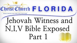 Jehovah Witness and NIV Bible Exposed Part 1 [upl. by Hadihahs]