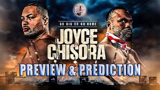 Joe Joyce vs Derek Chisora  Preview amp Prediction [upl. by Eelrebma]