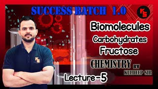 Mutarotation l Fructose l Biomolecules l Lecture5 by kuldeep sir chemistry [upl. by Mir766]