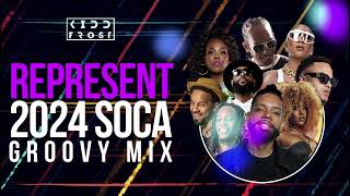 REPRESENT  2024 Groovy Soca  KES Patrice Roberts Nailah Blackman Nadia Batson amp MORE [upl. by Lucania464]