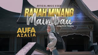 Aufa Azalia  Ranah Minang Maimbau Official Music Video [upl. by Niels889]