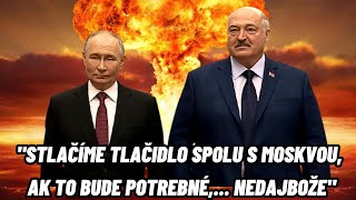 quotSTLAČÍME TLAČIDLO SPOLU S MOSKVOU AK TO NEDAJBOŽE BUDE POTREBNÉquot LUKAŠENKO PUTIN  TVOTV [upl. by Schmitt]