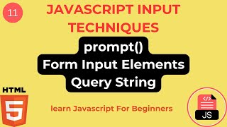 Learn JavaScript Input Techniques  Learn JavaScript prompt in detail  JavaScript For Beginners [upl. by Quintessa]