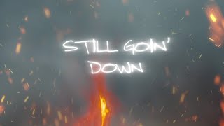 Morgan Wallen  Still Goin Down Official Lyric Video [upl. by Atiken]