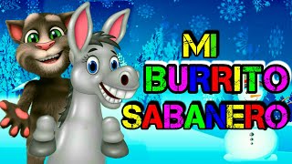 mi burrito sabanero  canciones infantiles  gato Tom [upl. by Elag]