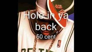 50 cent  hole in ya Back [upl. by Annairb]