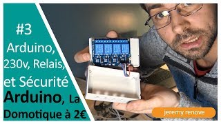 LA DOMOTIQUE À 2€  ARDUINO RELAIS 230V DOMOTIQUE ET SÉCURITÉ [upl. by Adlitam]