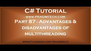 Part 87 Advantages and disadvantages of multithreading [upl. by Neirda]