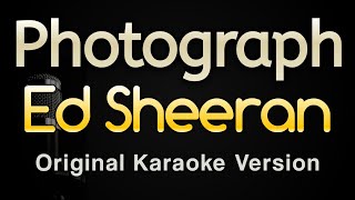 Photograph  Ed Sheeran Karaoke Songs With Lyrics  Original Key [upl. by Fianna]