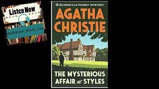 The Mystrious Affair at Styles by Agatha Christie  Full Audiobook [upl. by Sordnaxela]