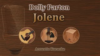 Jolene  Dolly Parton Acoustic Karaoke [upl. by Nyladnek]